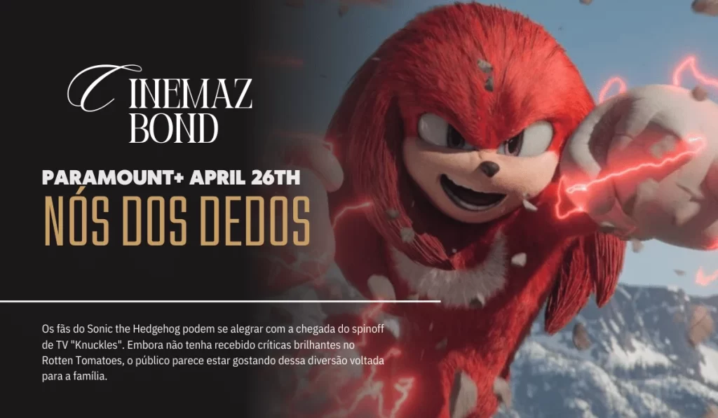 Knuckles (Paramount+ - April 26th)